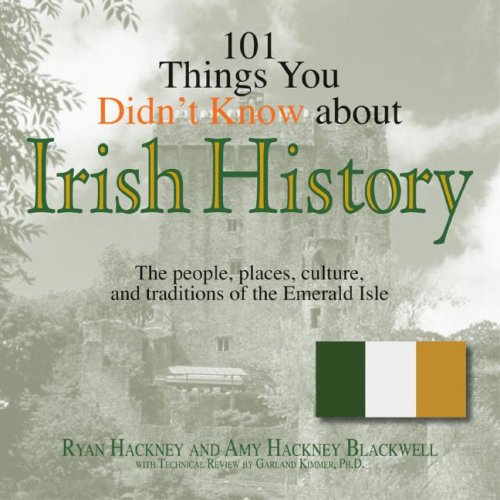 101 Things You Didn't Know About Irish History
