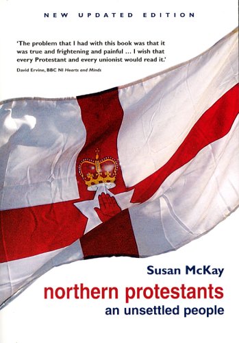 Northern Protestants - An Unsettled People
