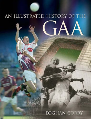 An Illustrated History of the GAA